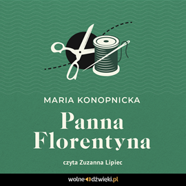 okładka Panna Florentyna audiobook | MP3 | Maria Konopnicka