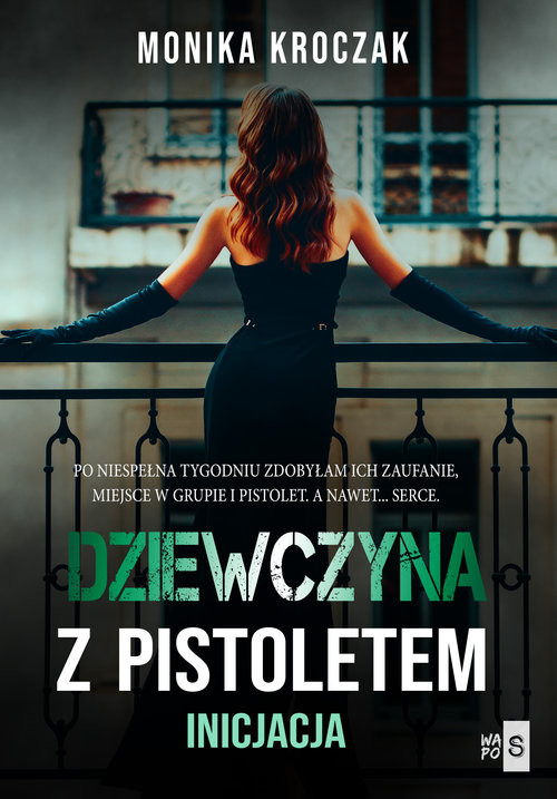 okładka Dziewczyna z pistoletem książka | Monika Kroczak