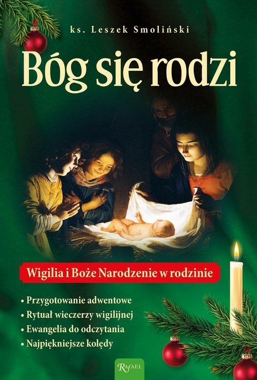 okładka Bóg się rodzi, Wigilia i Boże Nrodzenie w rodzinie książka | Smoliński Leszek