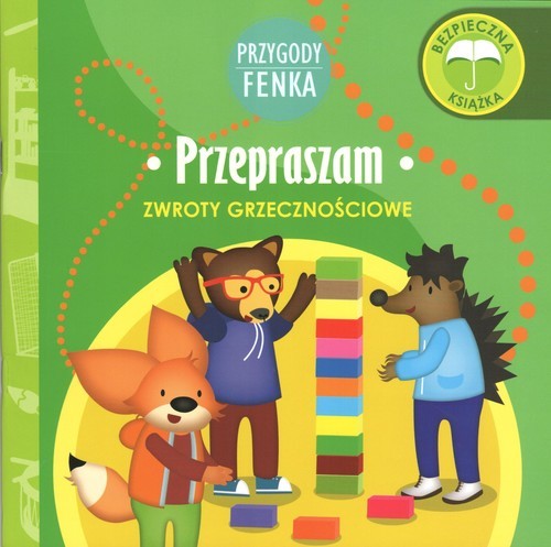 okładka Przepraszam Przygody Fenka Zwroty grzecznościowe książka | Dominika Gałka