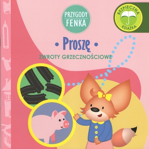 okładka Proszę Przygody Fenka Zwroty grzecznościowe książka | Dominika Gałka