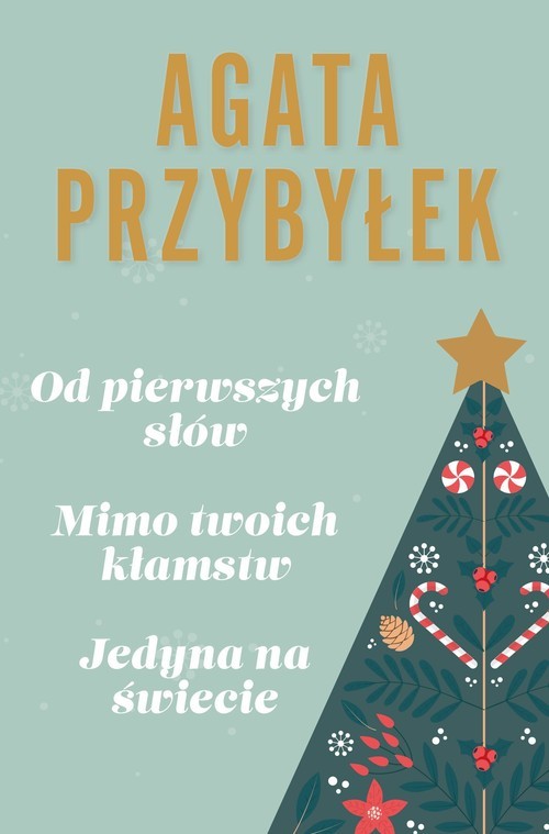 okładka Pakiet: Od pierwszych słów/ Mimo twoich kłamstw/ Jedyna na świecie książka | Agata Przybyłek