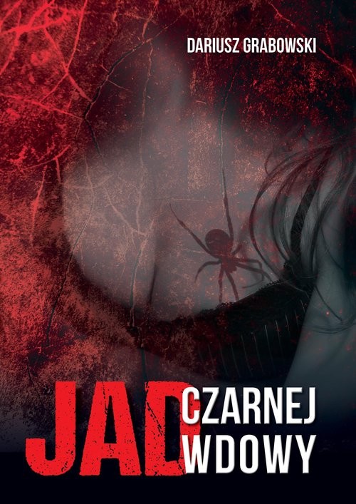 okładka Jad czarnej wdowy książka | Dariusz Grabowski