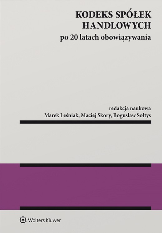 okładka Kodeks spółek handlowych po 20 latach obowiązywania (pdf) ebook | pdf | Redakcja naukowa: Marek Leśniak, Maciej Skory, Bogusław Sołtys