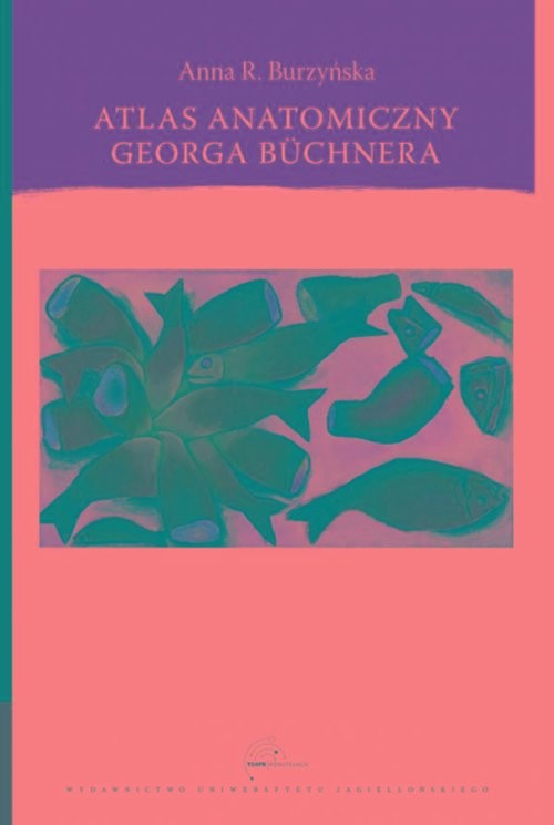 okładka Atlas anatomiczny Georga Büchnera książka | Anna Róża Burzyńska