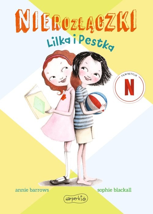okładka Nierozłączki Lilka i Pestka książka | Annie Barrows
