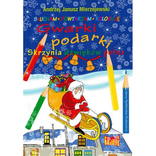 okładka Gwarki podarki Skrzynia dźwięków pełna książka | Andrzej Janusz Mierzejewski
