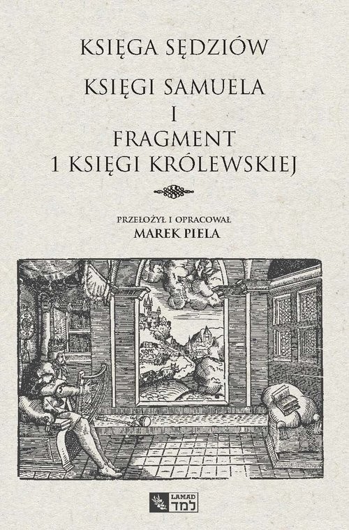 okładka Księga Sędziów Księgi Samuela i fragment 1 Księgi Królewskiej książka | Piela Marek