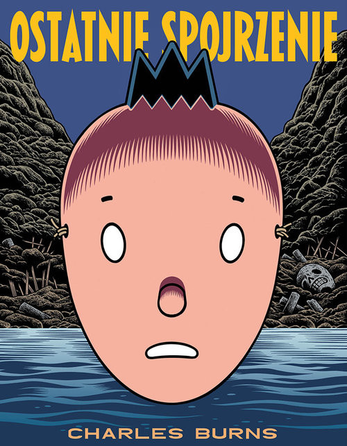 okładka Ostatnie spojrzenie / Kultura Gniewu książka | Charles Burns