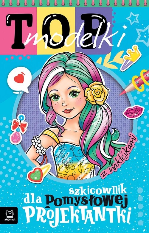 okładka Top modelki. Szkicownik dla pomysłowej projektantki książka | Anna Podgórska