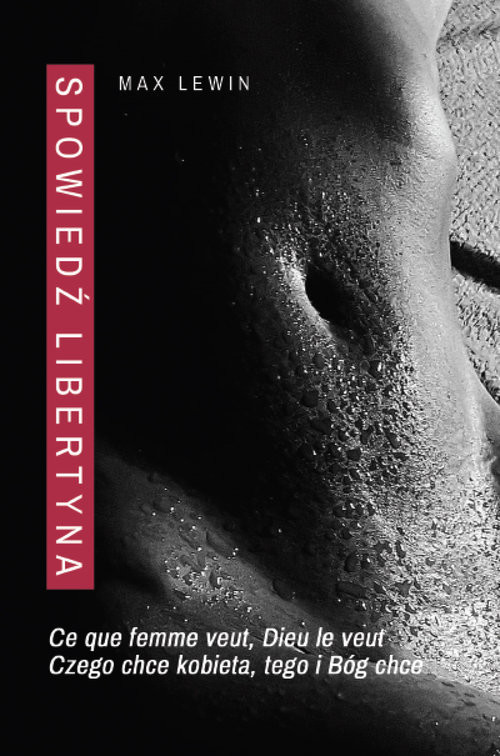 okładka Spowiedź libertyna książka | Max Lewin