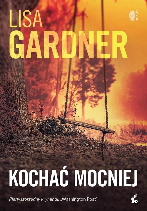okładka Kochać mocniej książka | Lisa Gardner
