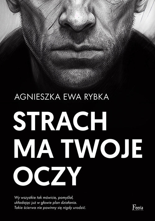 okładka Strach ma twoje oczy książka | Agnieszka Ewa Rybka