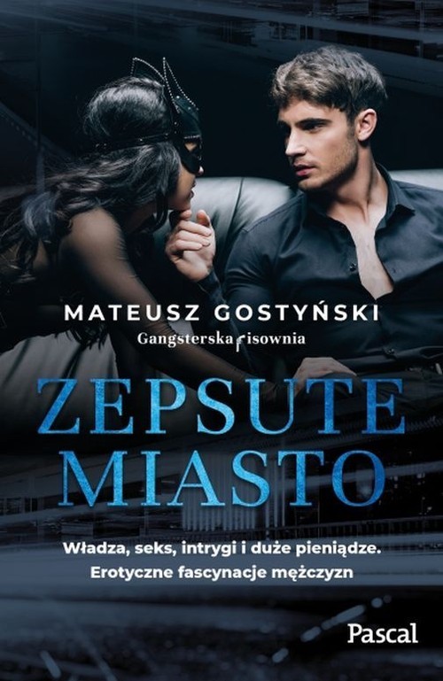 okładka Zepsute miasto książka | Mateusz Gostyński