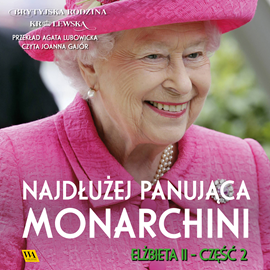 okładka Elżbieta II. Najdłużej panująca monarchini audiobook | MP3