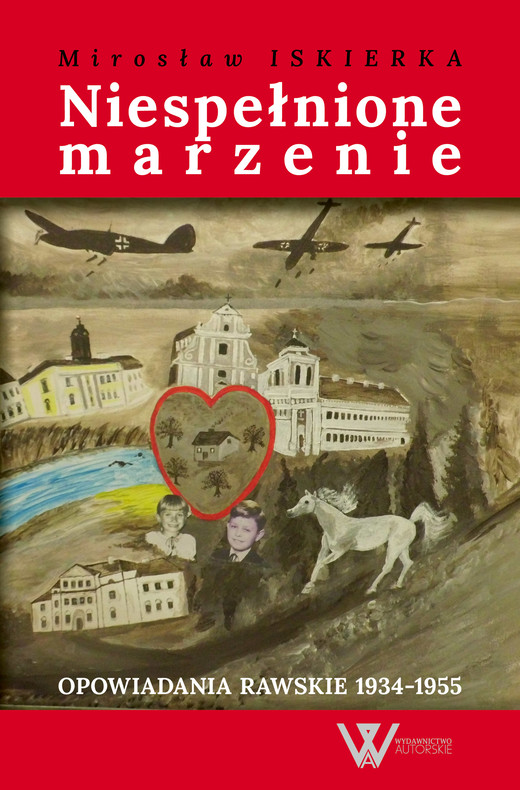 okładka Niespełnione marzenie ebook | epub, mobi | Mirosław Iskierka