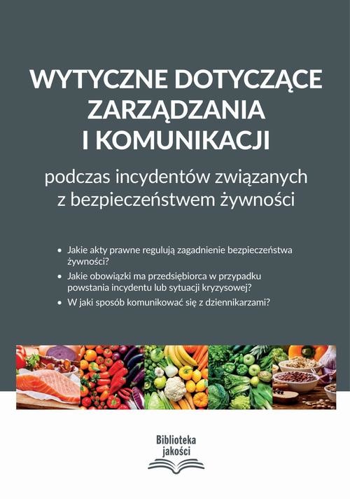 okładka Wytyczne dotyczące zarządzania i komunikacji podczas incydentów związanych z bezpieczeństwem żywności ebook | pdf | Praca Zbiorowa