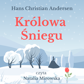 okładka Królowa Śniegu audiobook | MP3 | Hans Christian Andersen