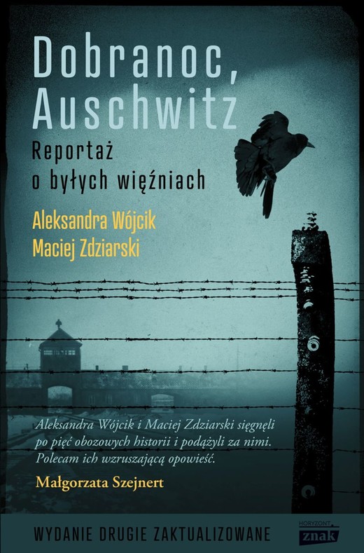 okładka Dobranoc, Auschwitz wyd. 2023 książka | Maciej Zdziarski, Aleksandra Wójcik