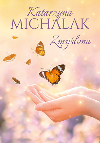 okładka Zmyślona książka | Katarzyna Michalak