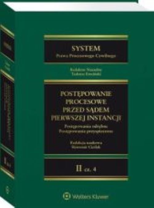 okładka System prawa procesowego cywilnego Tom II Postępowanie procesowe przed sądem pierwszej instancji C książka