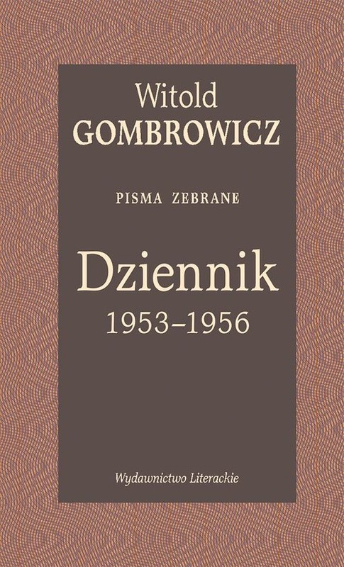 okładka Dziennik 1953-1956 Pisma zebrane książka | Witold Gombrowicz