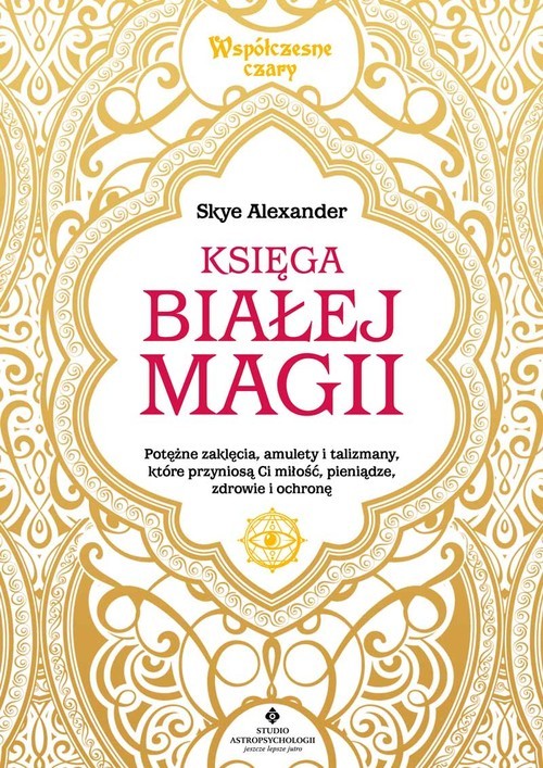 okładka Księga białej magii książka | Skye Alexander