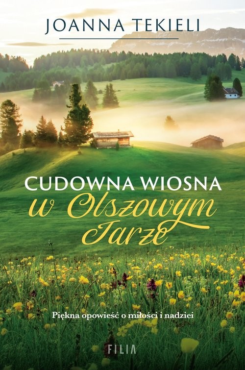okładka Cudowna wiosna w Olszowym Jarze książka | Joanna Tekieli