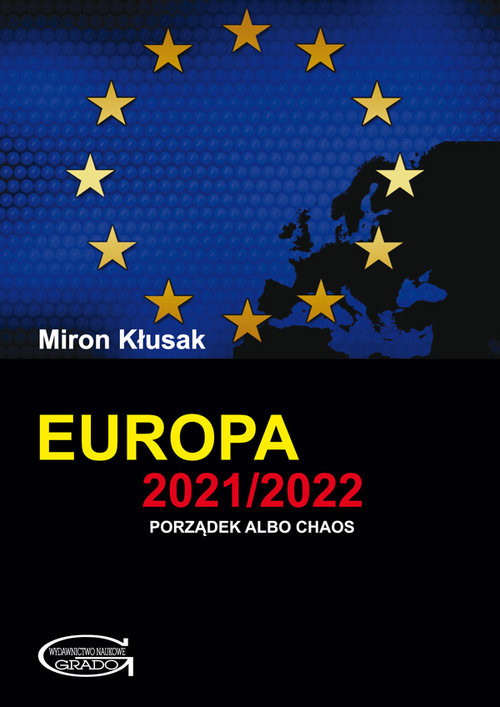 okładka Europa 2021/2022. Porządek albo chaos książka | Kłusak Miron