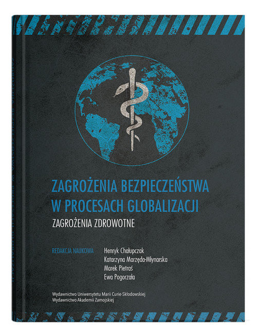 okładka Zagrożenia bezpieczeństwa w procesach globalizacji. Zagrożenia zdrowotne książka