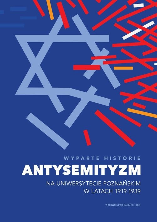 okładka Wyparte historie Antysemityzm na Uniwersytecie Poznańskim w latach 1919-1939 książka