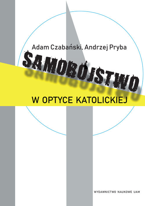 okładka Samobójstwo w optyce katolickiej książka | Adam Czabański, Andrzej Pryba