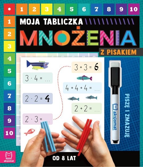 okładka Moja tabliczka mnożenia z pisakiem Piszę i zmazuję od 8 lat książka | Agnieszka Bator
