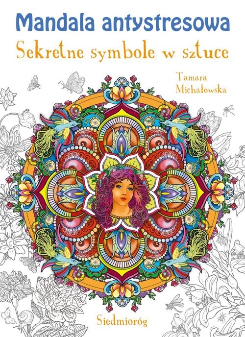 okładka Mandala antystresowa Sekretne symbole w sztuce książka | Tamara Michałowska