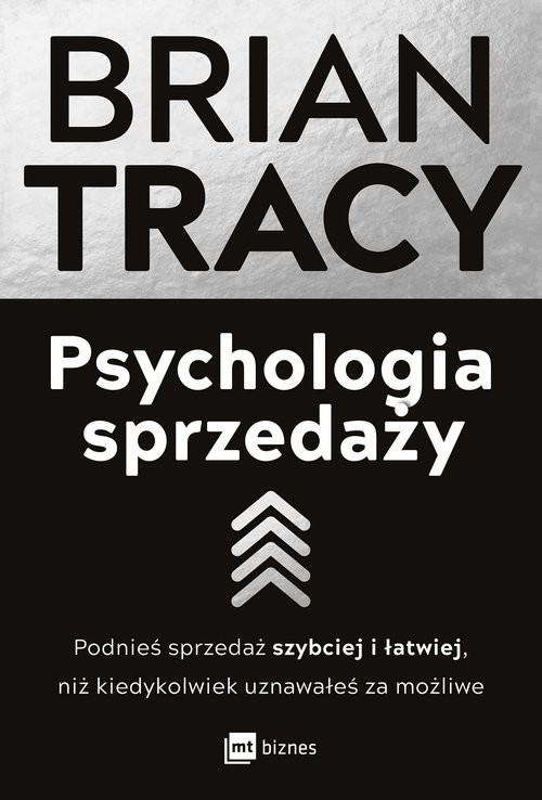 okładka Psychologia sprzedaży Podnieś sprzedaż szybciej i łatwiej, niż kiedykolwiek uznawałeś za możliwe książka | Brian Tracy