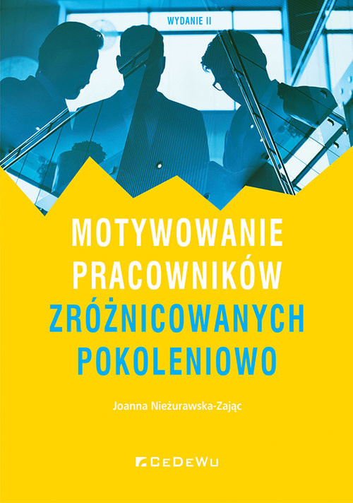 okładka Motywowanie pracowników zróżnicowanych pokoleniowo książka | Joanna Nieżurawska-Zając