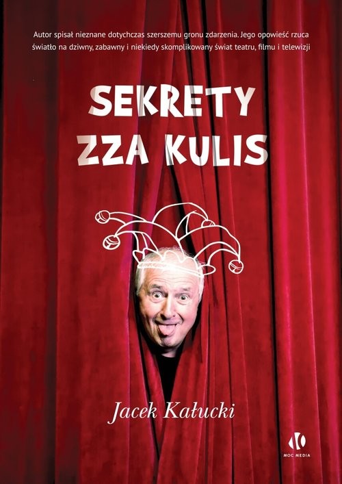 okładka Sekrety zza kulis książka | Jacek Kałucki