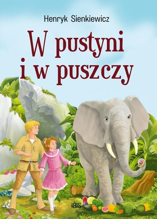 okładka W pustyni i w puszczy książka | Henryk Sienkiewicz