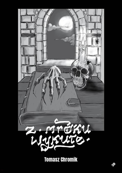 okładka Z mroku wykute Z mroku wykute książka | Tomasz Chromik