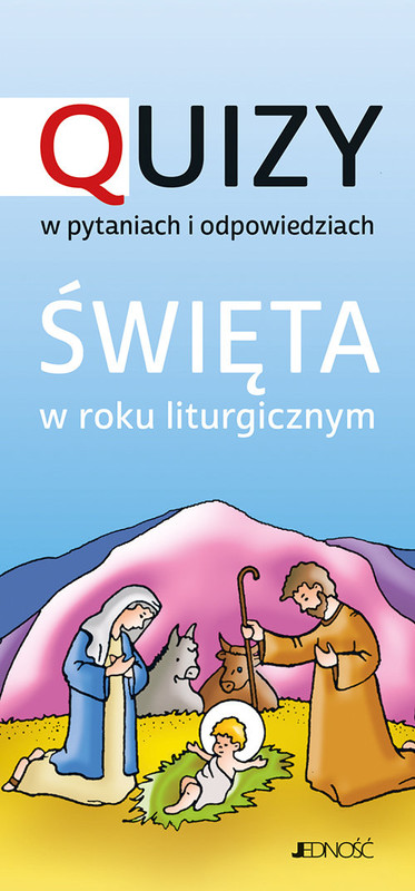 okładka Quizy w pytaniach i odpowiedziach. Święta w roku liturgicznym książka