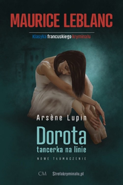 okładka Dorota tancerka na linie książka | Maurice Leblanc