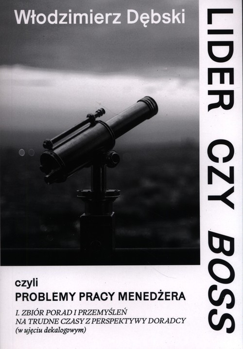 okładka Lider czy Boss, czyli problemy pracy menedżera książka | Włodzimierz Dębski