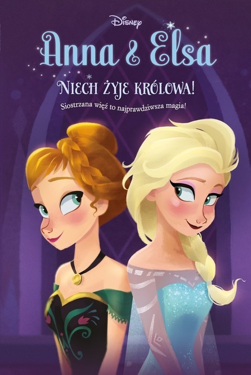 okładka Anna & Elsa Niech żyje królowa! Tom 1 książka | Erica David
