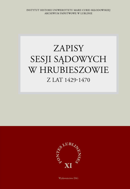 okładka Zapisy sesji sądowych w Hrubieszowie z lat 1429-1470 książka
