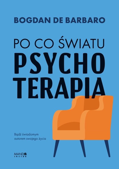 okładka Po co światu psychoterapia książka | prof. Bogdan de Barbaro