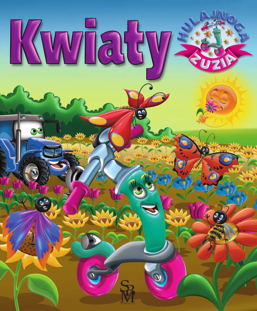 okładka Hulajnoga Zuzia Kwiaty książka | Górska Karolina