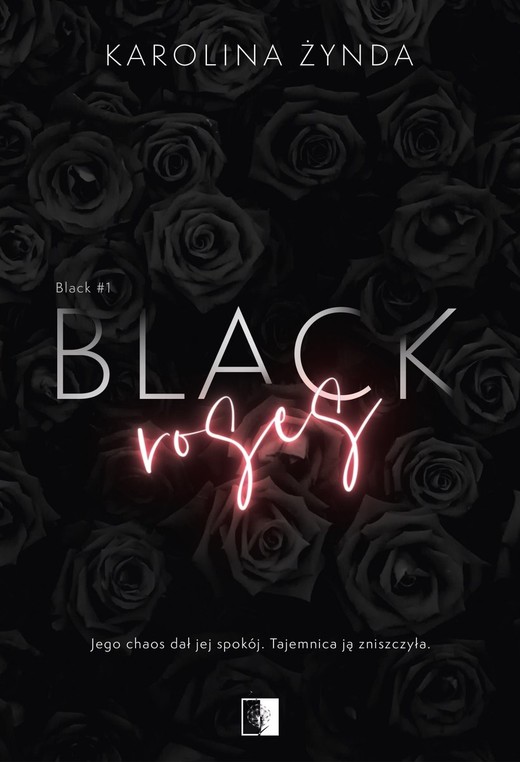 okładka Black Roses
 książka | Karolina Żynda