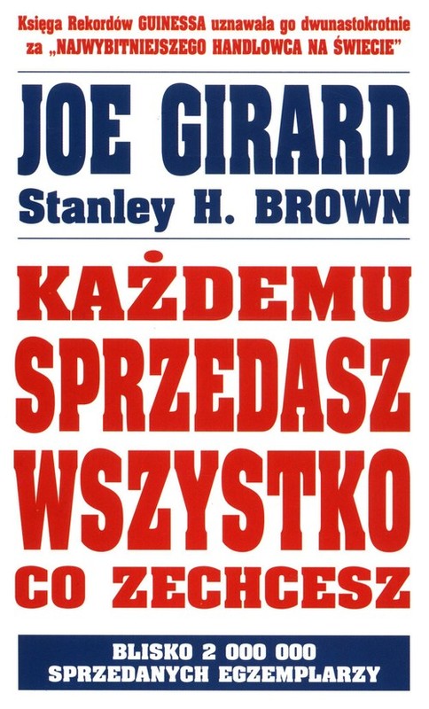 okładka Każdemu sprzedasz wszystko co zechcesz książka | Girard Joe, Brown StanleyH.