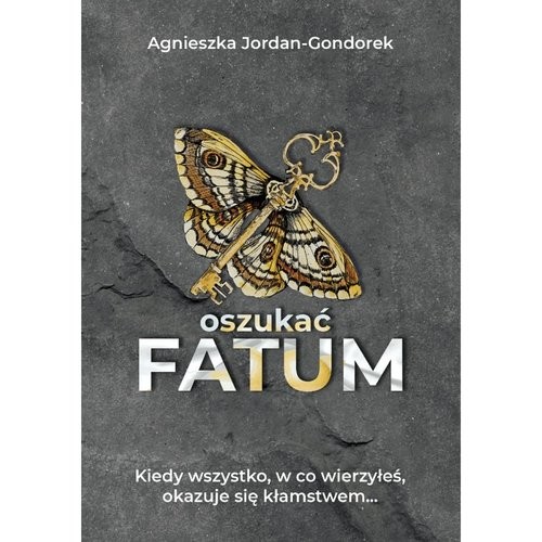 okładka Oszukać fatum książka | Agnieszka Jordan-Gondorek