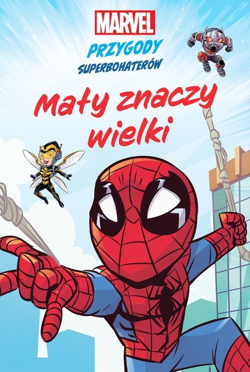 okładka Mały znaczy wielki Marvel Przygody superbohaterów książka | Cadenhead MacKenzie, Sean Ryan